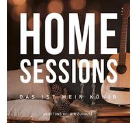 Home Sessions-das Ist Mein König