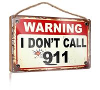 Home Sign For Front Porch Warning: No 911 Call Wooden Sign Wall Hanging Decor Sayings Funny Bathroom Art(20X30CM)
