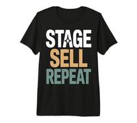 Home Staging Realtor Stage Sell Repeat Quote Premium T-Shirt