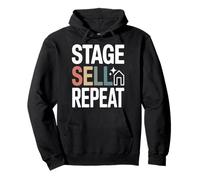 Home Staging Realtor Stage Sell Repeat Quote Pullover Hoodie