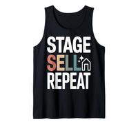 Home Staging Realtor Stage Sell Repeat Quote Tank Top