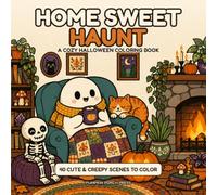 Home Sweet Haunt: Bold and Easy Cozy Halloween Coloring Book for Adults and Teens with 40 Cute and Spooky Kawaii Scenes for Relaxation (Small Comforts Coloring)