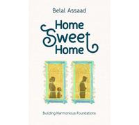 Home Sweet Home: Building Harmonious Foundations