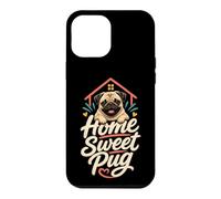 Home Sweet Pug - Cute Pug Mom Gift Case for iPhone 12 Pro Max