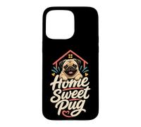 Home Sweet Pug - Cute Pug Mom Gift Case for iPhone 15 Pro Max