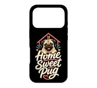 Home Sweet Pug - Cute Pug Mom Gift Case for iPhone 17 Pro