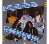 Home T&Cocoa Tea&Cutty Ranks - Another one for the road