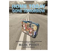 Home Today Gone Tomorrow