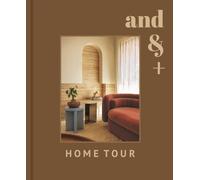 Home Tour : And And And Studio, Annie Ritz, Daniel Rabin.