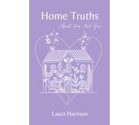 Home Truths: (About Me And You)