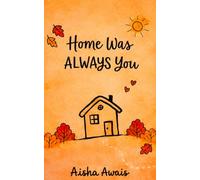 Home Was Always You