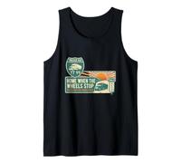 Home When The Wheels Stop Trucker Dad Retro Semi Truck Tee Tank Top