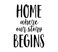 Home Where Our Story Begins Inspirational Quotes Wall Decals 68x97cm Multi Color Selection Black