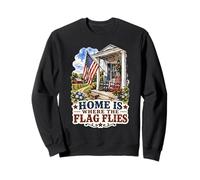 Home, Where The Flag Flies Patriotic Americana Sweatshirt