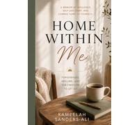 Home Within Me: Forgiveness, Healing, and the Freedom to Let Go