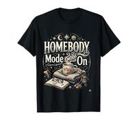 Homebody Mode On Introvert Cozy Lifestyle Funny Gift T-Shirt
