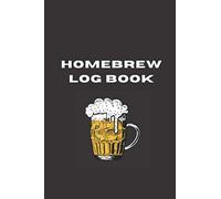 Homebrew Log Book: Journal for keeping track of recipes and important homebrewing stats - includes a few top tips and Craft Beer facts. COOL GIFT IDEA FOR DAD OR HUSBAND.
