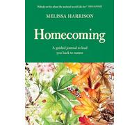 Homecoming: A Guided Journal to Lead You Back to Nature