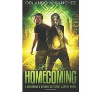 Homecoming: A Montague & Strong Detective Novel: Volume 5 (Montague & Strong Case Files)