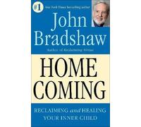 Homecoming, John Bradshaw, Paperback