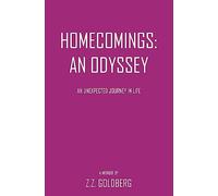 Homecomings: An Odyssey: An Unexpected Journey in Life