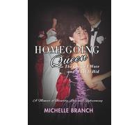 Homegoing Queen: The Crown I Wore and What It Hid