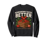 Homegrown Tastes Better Tomato Harvest Crew Garden Sweatshirt