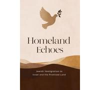 Homeland Echoes: Jewish Immigration to Israel and the Promised Land
