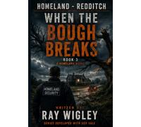 Homeland - Redditch Book 3 When the Bough Breaks (Homeland - Redditch UK Homeland Ssecurity)