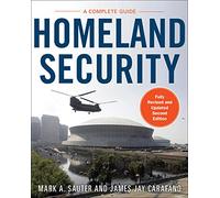 Homeland Security: A Complete Guide – Second Edition – McGraw-Hill Education