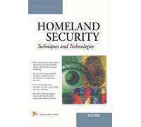 Homeland Security: Techniques and Technologies
