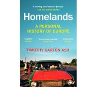Homelands : A Personal History of Europe - Updated with a New Chapter