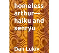 homeless arthur-haiku and senryu