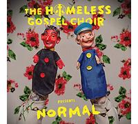 Homeless Gospel Choir - Presents : Normal