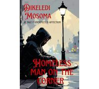 Homeless man on the corner: A tale of unexpected affection