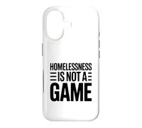 Homelessness Is Not A Game Thought Provoking Case for iPhone 17