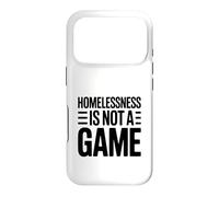 Homelessness Is Not A Game Thought Provoking Case for iPhone 17 Pro