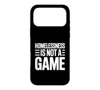 Homelessness Is Not A Game Thought Provoking Case for iPhone 17 Pro Max