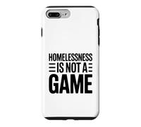 Homelessness Is Not A Game Thought Provoking Case for iPhone 7 Plus/8 Plus