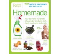 Homemade: How to Make Hundreds of Everyday Products Fast, Fresh, and Naturally