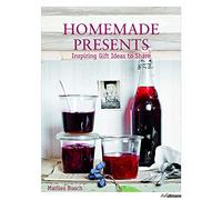 Homemade Presents: Inspiring Gift Ideas to Share