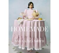 Homemade: The debut cookbook from the best-dressed digital culinary creator, Nara Aziza Smith