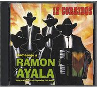 Homenaje a Ramon Ayala / 12 Corridos