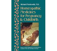 Homeopathic Medicines for Pregnancy and Childbirth