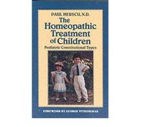 [ Homeopathic Treatment of Children: Pediatric Constitutional Types Herscu, Paul N. ( Author ) ] { Paperback } 1993