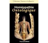 Homéopathie Ontologique: L'échelle de Jacob incarnée (Chemins de Lumière)