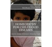 Homeopathy for Childhood Diseases: Volume 7 (aude sapere)