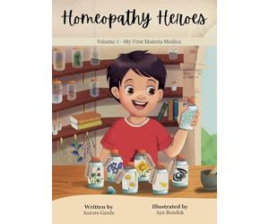 Homeopathy Heroes: My First Materia Medica: 1