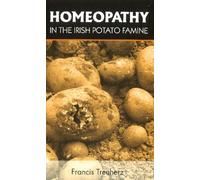 Homeopathy in the Irish Potato Famine