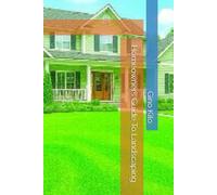 Homeowners Guide To Landscaping